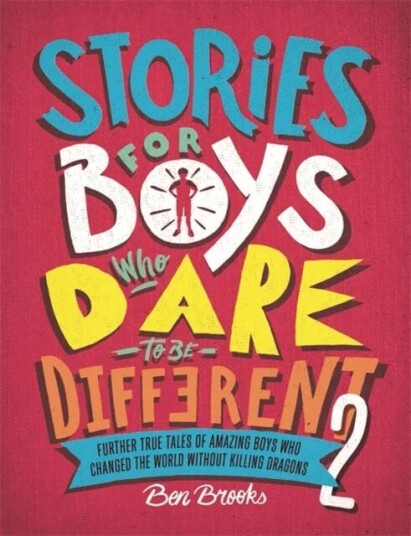 Stories For Boys Who Dare To Be Different 2 Av Ben Brooks