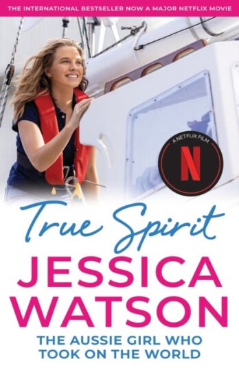True Spirit  The Aussie girl who took on the world