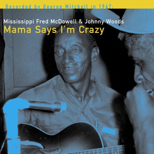 Fred Mcdowell Mama Says Im Crazy Vinyl