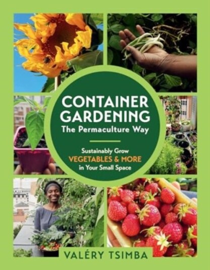 Container Gardenin The Permaculture Way