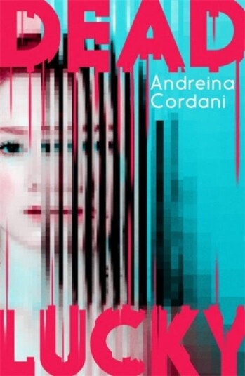 Dead Lucky Av Andreina Cordani Dead Lucky Av Andreina Cordani