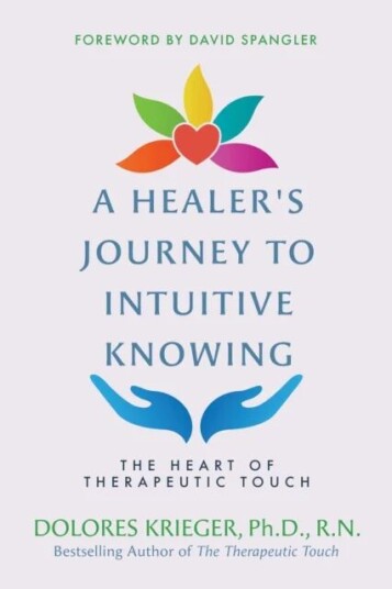 A Healer'S Journey To Intuitive Knowing Av Dolores Krieger