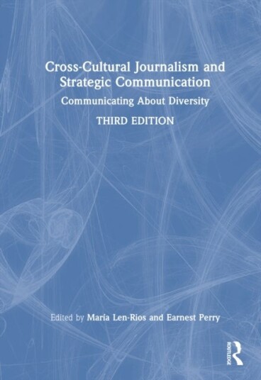 Cross Cultural Journalism and Strategic Communication Cross Cultural Journalism and Strategic Communication