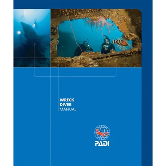 PADI Wreck Diver eLearning Manual PADI Wreck Diver eLearning Manual
