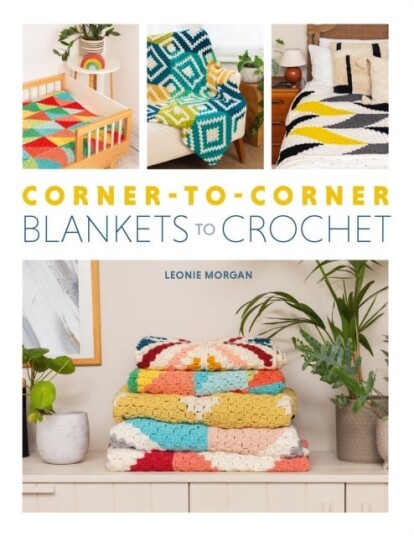 Corner-to-Corner Blankets to Crochet Corner-to-Corner Blankets to Crochet