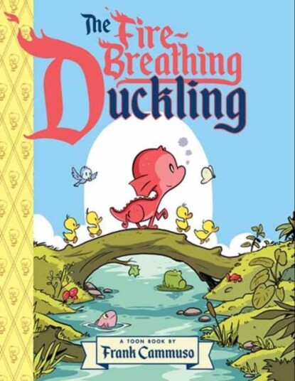 The FireBreathing Duckling  TOON Level 2