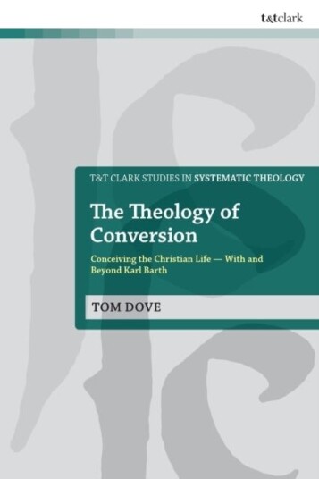 The Theology of Conversion