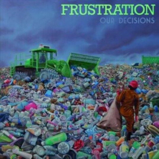 Frustration Our Decisions Uk Vinyl