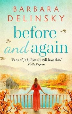 Before and Again Fans of Jodi Picoult will love this Daily Express