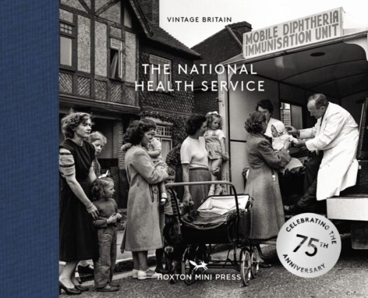 The National Health Service: 75 Years Av Hoxton Mini Press