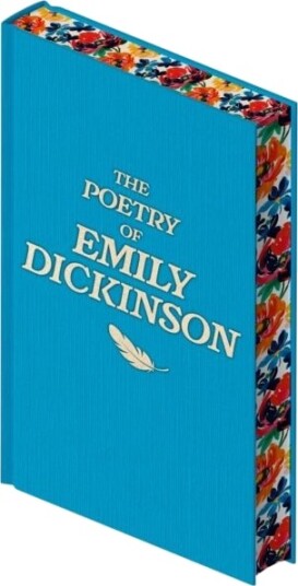 The Poetry of Emily Dickinson The Poetry of Emily Dickinson