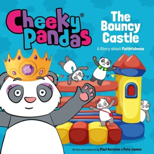 Cheeky Pandas: The Bouncy Castle Av Pete James, Paul Kerensa, Sarah Toulmin