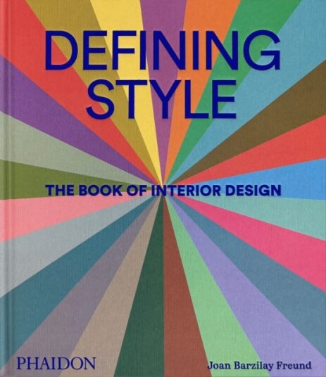 Defining Style  The Book of Interior Design
