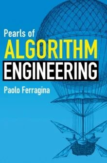 Pearls Of Algorithm Engineering Av Paolo (Universita Di Pisa) Ferragina