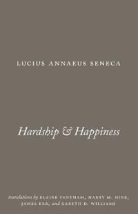 Hardship And Happiness Av Lucius Annaeus Seneca