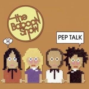 Bengans The Baboon Show - Pep Talk