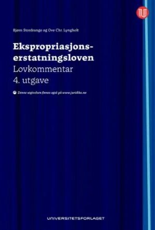 Ekspropriasjonserstatningsloven Av Ove Christian Lyngholt, Bjørn Stordrange Ekspropriasjonserstatningsloven Av Ove Christian Lyngholt, Bjørn Stordrange