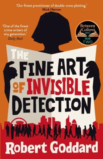 The Fine Art Of Invisible Detection Av Robert Goddard