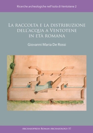 La raccolta e la distribuzione dell'acqua a Ventotene in eta romana