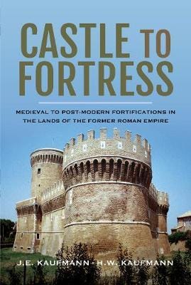 Castle To Fortress Av Kaufmann J E, Kaufmann H W