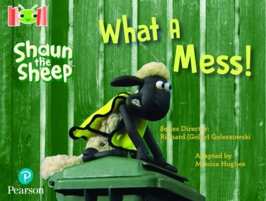 Bug Club Reading Corner: Age 4 7: Shaun the Sheep: What A Mess!