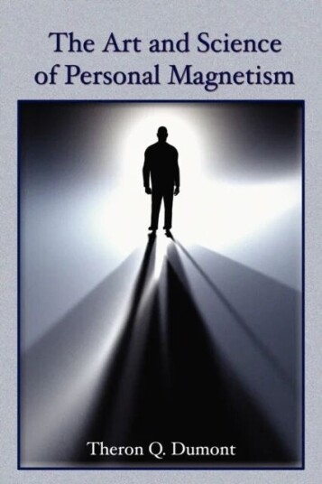 The Art And Science Of Personal Magnetism Av Theron Q. Dumont