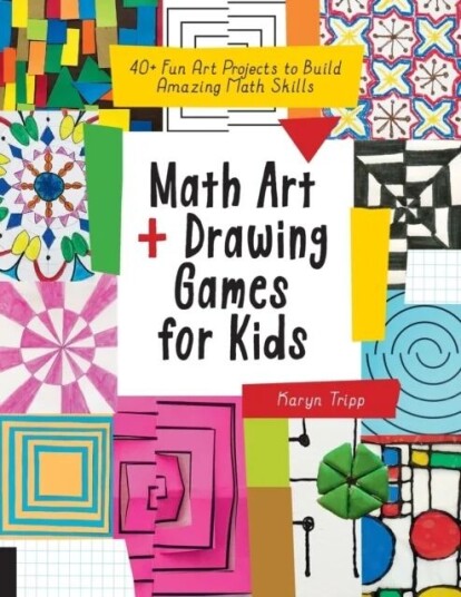 Math Art And Drawing Games For Kids Av Karyn Tripp