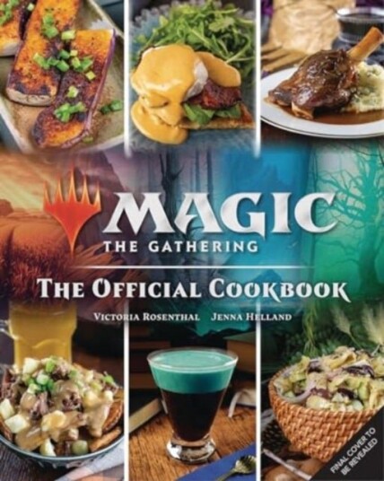 Magic: The Gatherin The Official Cookbook Magic: The Gatherin The Official Cookbook