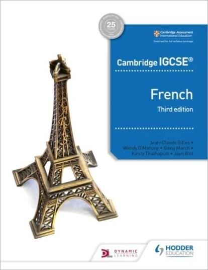 Cambridge Igcse (Tm) French Student Book Third Edition Av Jean-Claude Gilles, Kirsty Thathapudi, Wendy O'Mahony, Virginia March, Jayn Witt, Sever