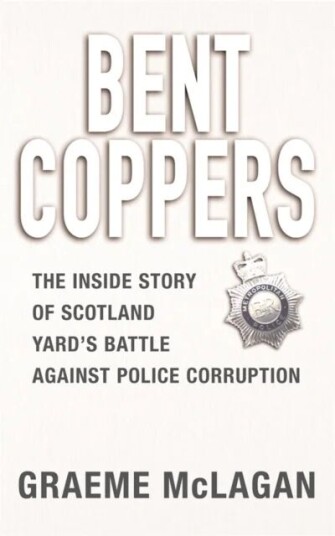 Bent Coppers Av Graeme Mclagan