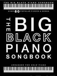 The Big Black Piano Songbook Av Hal Leonard Publishing Corporation The Big Black Piano Songbook Av Hal Leonard Publishing Corporation