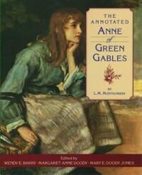 Montgomery L. M. The Annotated Anne of Green Gables