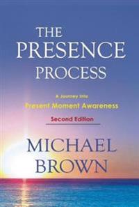 Brown, Michael The Presence Process
