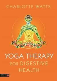Yoga Therapy For Digestive Health Av Charlotte Watts