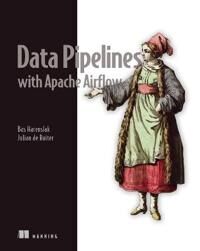 Data Pipelines With Apache Airflow Av Bas Harenslak, Julian Ruiter