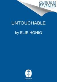 Honig Elie Untouchable