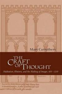 Carruthers Mary The Craft of Thought