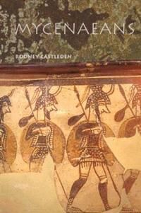 Castleden Rodney The Mycenaeans