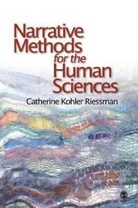 Narrative Methods For The Human Sciences Av Catherine Kohler Riessman