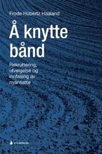 Å Knytte Bånd Av Frode Hübertz Haaland