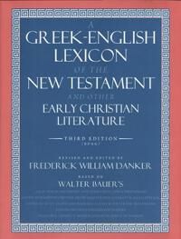 A Greek-English Lexicon Of The New Testament And Other Early Christian Literature Av Walter Bauer