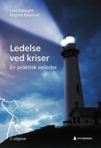 Ledelse Ved Kriser Av Ragnar Kjeserud, Lars Weisæth