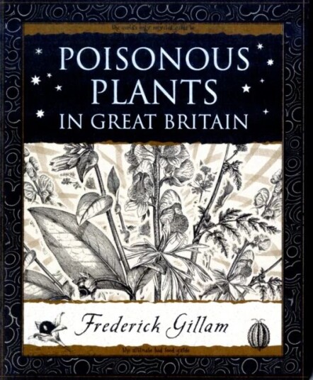 Poisonous Plants In Great Britain Av Fred Gillam