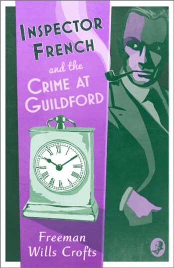 Inspector French And The Crime At Guildford Av Freeman Wills Crofts Inspector French And The Crime At Guildford Av Freeman Wills Crofts