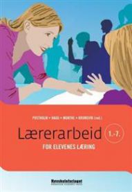 Lærerarbeid for elevenes læring 1-7, Pent brukt bok uten markeringer Lærerarbeid for elevenes læring 1-7, Pent brukt bok uten markeringer