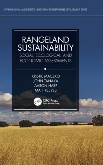 Rangeland Sustainability Av Kristie (University Of Wyoming Usa) Maczko, Aaron (University Of Wyoming Usa) Harp, John (University Of Wyoming Usa) Tanak