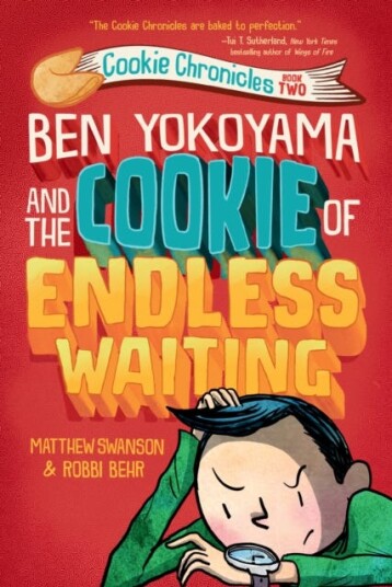 Ben Yokoyama And The Cookie Of Endless Waiting Av Matthew Swanson, Robbi Behr