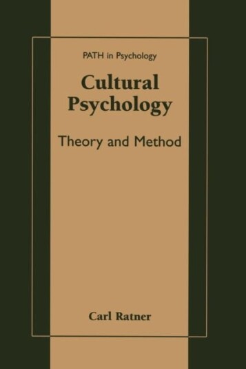Cultural Psychology Theory and Method