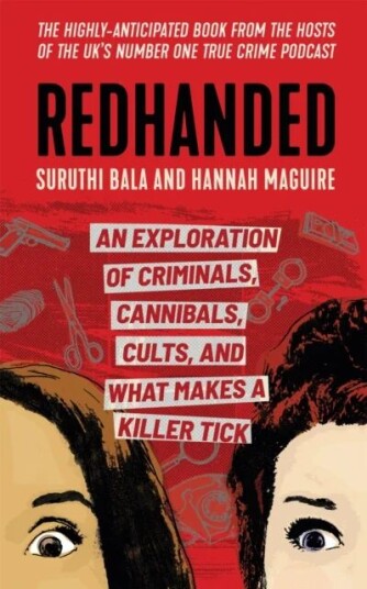 Redhanded Av Suruthi Bala, Hannah Maguire