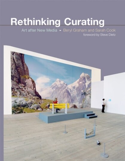 Rethinking Curating Av Beryl Graham, Sarah (Dundee Fellow University Of Dundee) Cook